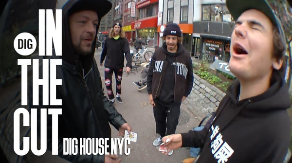 DIG HOUSE NYC - IN THE CUT