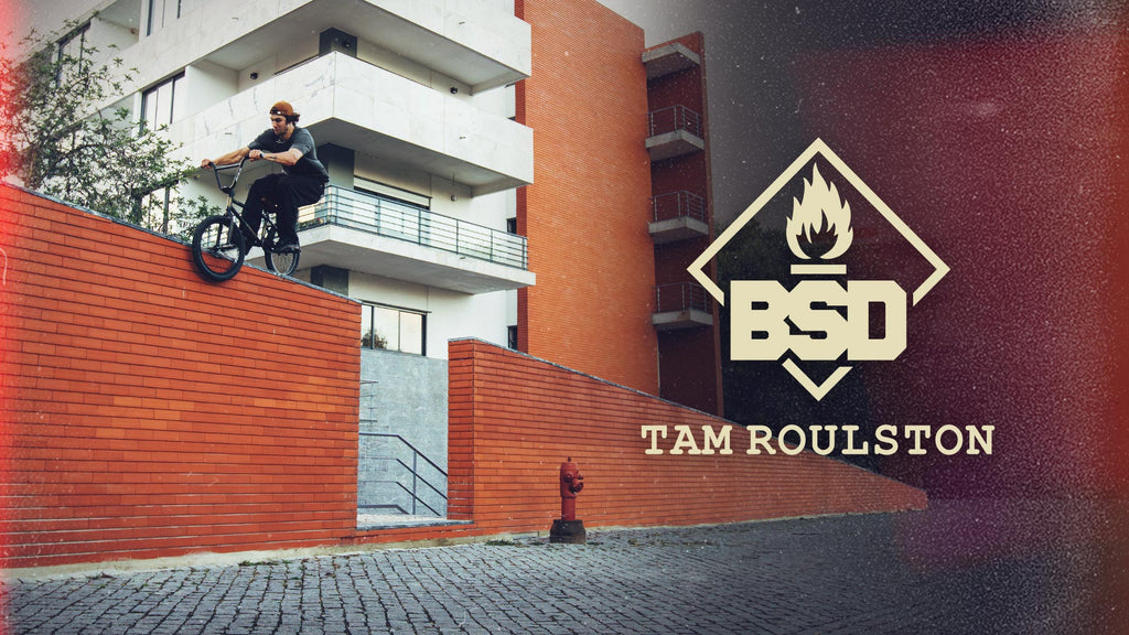 Tam Roulston - The BSD Roastin' Video – BSD BMX