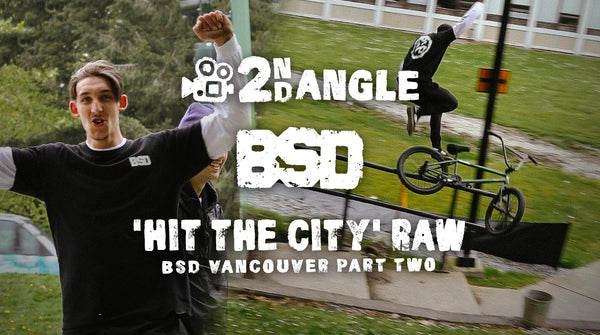 2ND ANGLE - BSD VANCOUVER 'HIT THE CITY' RAW PART2